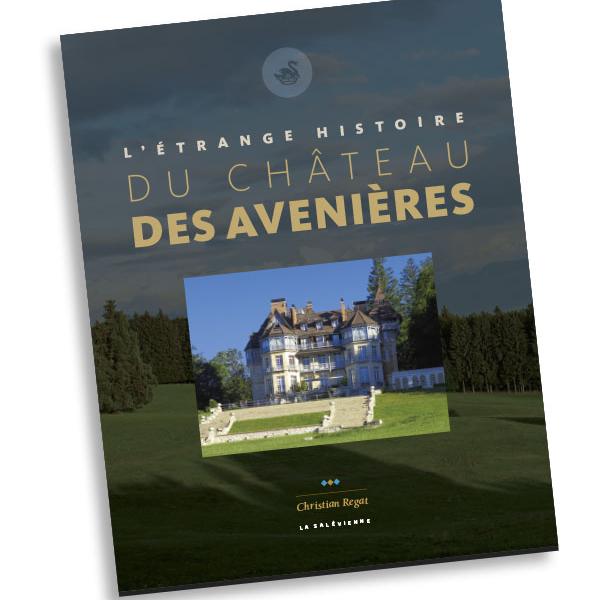 L'étange histoire du Chateau des Avenières